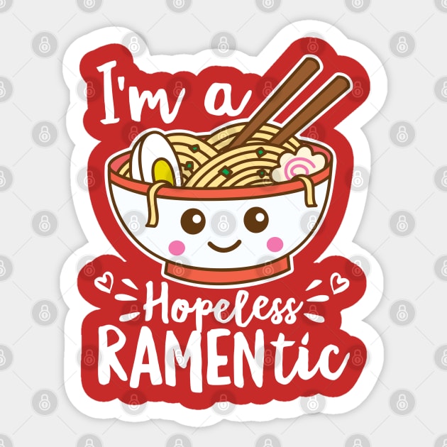 I'm a Hopeless Ramentic Funny Ramen Pun Kawaii Sticker by DetourShirts